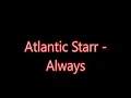 Atlantic Starr   Always