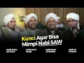 Download Lagu Cara Mimpi Nabi Muhammad SAW | Habib Jindan | Habib Ali | Habib Hasan | Habib Jamal