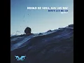 Don't Let Me Go (Original Mix)