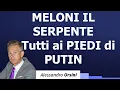 Download Lagu Meloni il serprente. Tutti ai piedi di Putin.