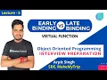 Early Vs Late Binding Virtual Function OOPS - Interview Preparation Lecture 5