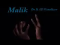 Malik - Do It All (Visualizer)
