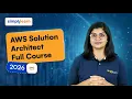 AWS Solution Architect Full Course 2026 FREE AWS Solution Architect Training 2026 Simplilearn