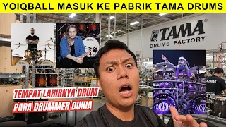 AKHIRNYA! YOIQBALL MASUK KE PABRIK TAMA DRUMS.. TEMPAT LAHIRNYA DRUM PARA DRUMMER DUNIA