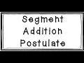 Segment Addition Segment Bisector Midpoint