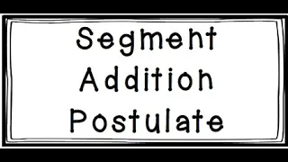 Segment Addition Segment Bisector Midpoint