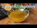 Zesty Fresh Vinaigrette How to Make a Citrus Vinaigrette Salad Dressing Vinaigrette