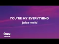 Download Lagu Juice wrld you're my everything [Lyrics] 