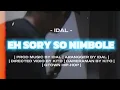 Lagu IDAL -  Eh Sory So Nimbole ( Official Music Video )