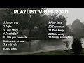Download Lagu Playlist vibes 2020 || bikin nostalgia banget