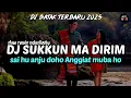 Download Lagu DJ Batak terbaru sukkun ma DIRIM SLOW REMIX NDOSFVNKY