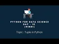 Python Training Day - 10 Hindi tuple in python python tuple tutorial with example