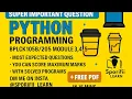 Introduction to Python Programming-Module 3 4 5 in 15 mins Most Expected Scoring Q s with Answers