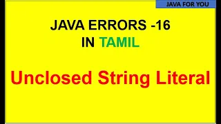 Java Unclosed string literal error in tamil core java in tamil java tutorial in tamil java for you