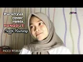 Purunyus (Abdi Gaduh Kabogoh Anyar) INGGI RISMAY cover - remix PONGDUT Arvan