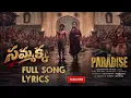 Sammakka Song from The Paradise: Nani & Anirudh's Soulful Telugu Hit