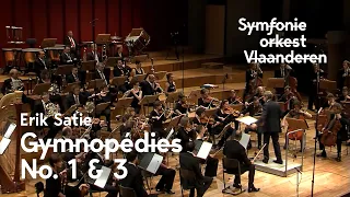 Download Erik Satie - Gymnopédies No. 1 and 3 | Symfonieorkest Vlaanderen MP3