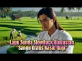 Lagu Lagu Sunda SlowRock Hindustan \