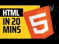 HTML in 20 Minutes HTML Tutorial for Beginners HTML Crash Course