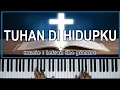 Lagu Lagu Rohani - Tuhan Di Hidupku ( Sari Simorangkir ) - Piano Instrumental