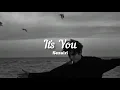 It's you - Sezairi (Slowed) lyrics || song Tiktok