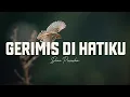 Download Lagu Gerimis Di Hatiku - Dian Piesesha ( Lyric )