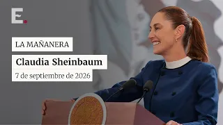 Mañanera de Claudia Sheinbaum, 7 de septiembre de 2026 | EN VIVO