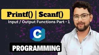 printf scanf Functions in C Input Output in C Programming Hindi Part 1 Beginner Series