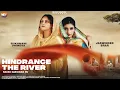 Download Lagu The Hindrance River | (Nakke)Sukhmani Dhindsa | Jaswinder Brar | Music Empire | Sahib | Motivational