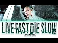 TAEYANG (태양) 'LIVE FAST DIE SLOW' Lyrics (Color Coded Lyrics)