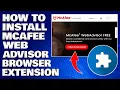 How To Install and Configure McAfee Web Advisor Browser Extension Guide