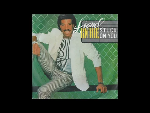 Download MP3 Lionel Richie - Stuck On You (Guess I'm On My Way) (1984)
