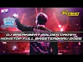 Lagu DJ BREAKBEAT GOLDEN CROWN NONSTOP FULL BASS TERBARU 2026