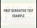 Maxima and Minima - First Derivative Test Example