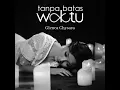 Download Lagu Glenca Chysara - Tanpa Batas Waktu