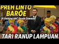 Download Lagu PREH LINTOE BAROE DI GEDUNG AAC DAYAAN DAWOOD | TARI RANUP LAMPUAN