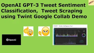 OpenAI GPT-3 text davinci 003 Tweet Sentiment Classification Tweet Scraping using Twint Demo