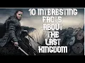 10 Interesting Facts About The Last Kingdom You Probably Didn t Know