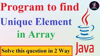 Q40 - Find Unique elements in array java Find unique number in an array Unique elements in array