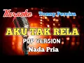 Download Lagu Aku tak rela - Tonny Pereira Karaoke nada Pria