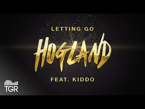 Download MP3 Hogland - Letting Go (ft. KIDDO) [Official Lyric Video]