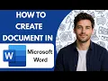 How to Create a Document in Microsoft Word Full Guide 2026