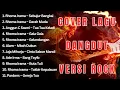 Lagu COVER LAGU DANGDUT VERSI ROCK TERVIRAL