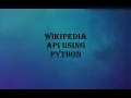 Wikipedia API using Python