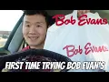 Trying Bob Evan s For The First Time