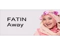 Download Lagu Fatin - Away | Lirik
