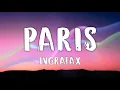 Ingratax - Paris (Letra/Lyrics)