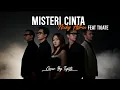 Lagu BIKIN MERINDING!!! MISTERI CINTA - NICKY ASTRIA FEAT TIGATE VERSION
