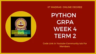 IIT Madras Bsc Online Degree PYTHON GRPA week - 4 solution Answers