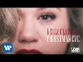 Download Lagu Kelly Clarkson - Christmas Eve [Official Audio]